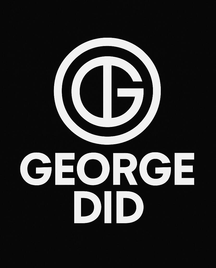 GEORGE DID